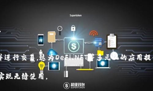 小狐狸钱包（通常指的是MetaMask钱包）支持多种区块链网络，包括BSC（币安智能链）。用户可以通过添加网络配置来与BSC进行交互。以下是如何在小狐狸钱包中添加BSC网络的简单步骤：

步骤一：打开小狐狸钱包
在你的浏览器中打开小狐狸钱包扩展或者在手机应用中登录账户。

步骤二：进入设置
点击右上角的账户头像，选择“设置”选项。

步骤三：选择网络
在设置中找到“网络”选项并点击。

步骤四：添加新网络
点击“添加网络”，然后输入以下BSC网络的信息：
ul
  li网络名称：Binance Smart Chain/li
  li新 RPC URL：https://bsc-dataseed.binance.org//li
  li链 ID：56/li
  li符号：BNB/li
  li区块浏览器 URL：https://bscscan.com/li
/ul

步骤五：保存配置
输入完毕后，点击“保存”。现在你就可以在小狐狸钱包中使用BSC网络了。

结论
小狐狸钱包完美支持BSC网络，让用户能够在多个区块链之间自由切换并进行交易。这为DeFi、NFT等多元化的应用提供了极大的便利。

通过以上步骤，你便可以轻松将BSC网络添加到你的MetaMask钱包中，实现无缝使用。