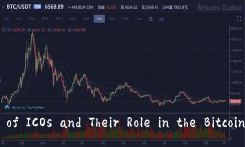 Unlocking the Secrets of ICOs and Their Role in the Bitcoin Blockchain Revolution