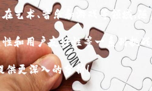 截至2023年10月，区块链领域的相关消息主要集中在几个方面，包括监管动态、技术创新、行业应用等。以下是一些最新的动态：

1. **监管政策**：全球各国政府对于区块链和加密货币的监管政策不断更新。例如，美国证券交易委员会（SEC）正在积极审查加密资产的合规性，特别是在证券的定义和监管方面。

2. **技术进步**：以太坊2.0和其他区块链网络的升级仍在进行，旨在提高交易速度和扩展性，降低能耗。此外，一些新兴技术，如闪电网络和分层区块链方案，正在被广泛讨论。

3. **产业应用**：越来越多的企业开始探索利用区块链技术实现供应链透明性、数字身份验证和智能合约等功能。金融、医疗、物流等多个行业的应用案例不断增加。

4. **NFT和元宇宙**：非同质化代币（NFT）仍然是一个热议的话题，尤其是在艺术、音乐和游戏等领域。随着元宇宙的不断发展，NFT的应用场景也在不断扩展。

5. **风险和挑战**：虽然区块链技术有其优势，但也面临着安全性、可扩展性和用户友好性等一系列挑战。行业内对于如何解决这些问题的讨论也愈发热烈。

如果你需要关于某个特定领域或主题的详细信息，请告诉我，我可以为你提供更深入的分析！