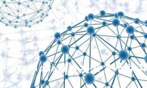 如何使用MetaMask在币安交易平台上进行交易